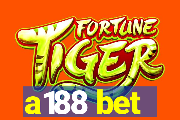 a188 bet